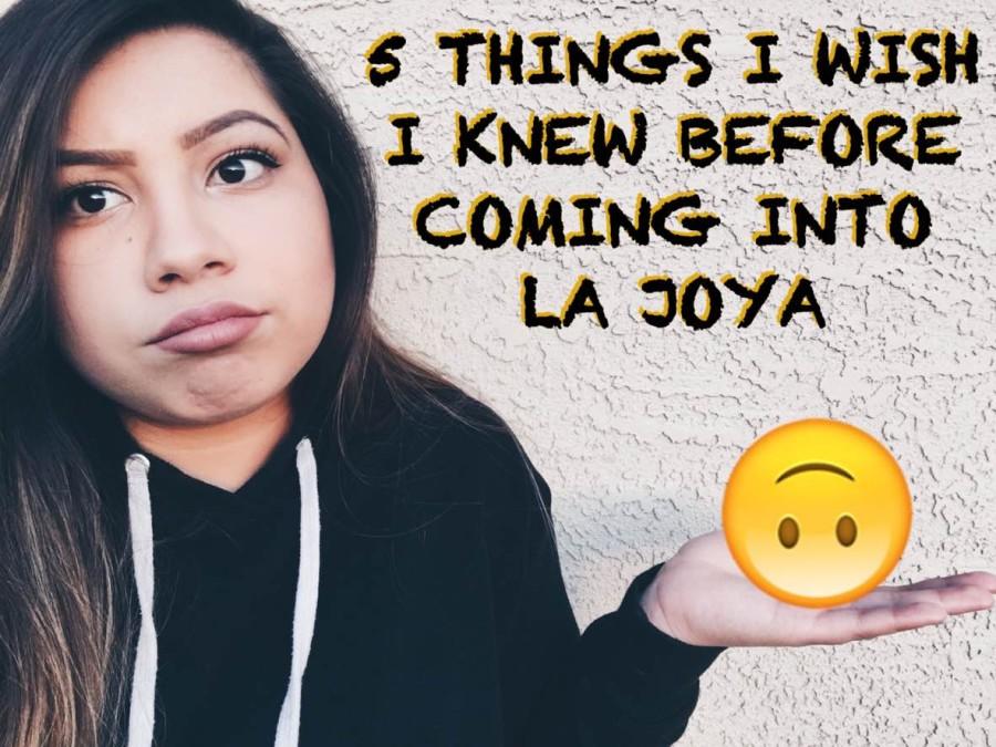 5 Things I Wish I Knew Before Coming Into La Joya