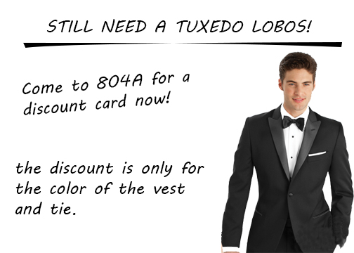 Hey lobos get your tuxedo today!