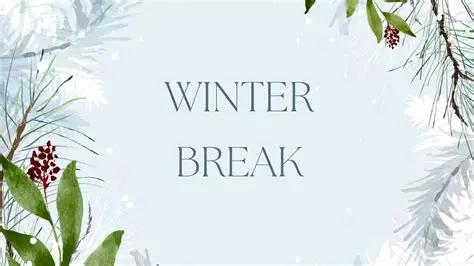 2025 winter break climate